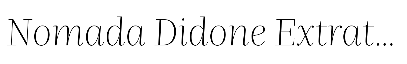 Nomada Didone Extrathin Italic